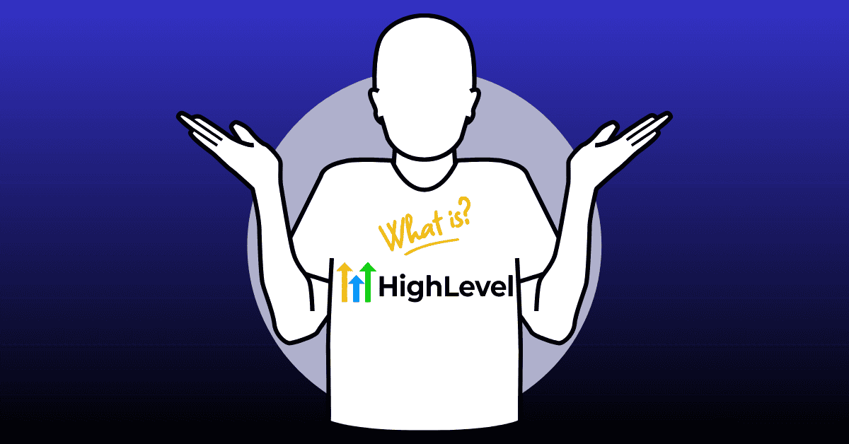 What is gohighlevel?