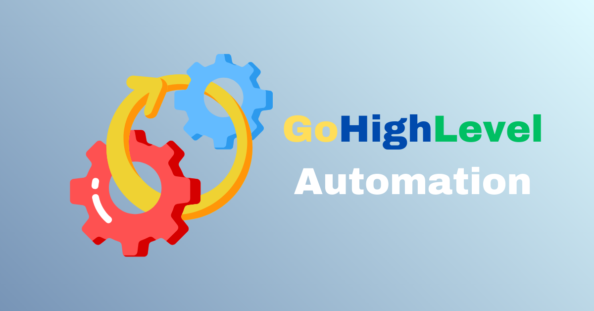 Gohighlevel Automation